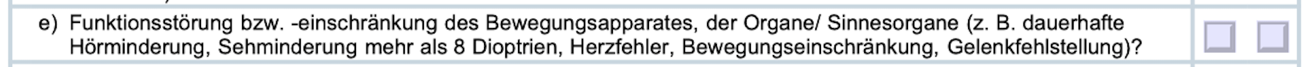 Frage zu Funktionsstörung bzw. Einschränkungen des Bewegungsapparats, der Organe / Sinnesorgane bei der Nürnberger.