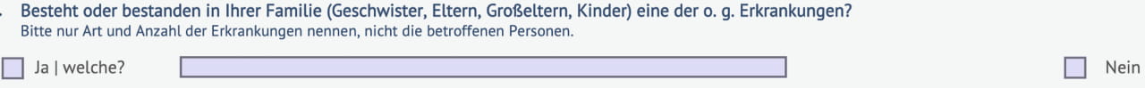 Frage, ob Erkrankung in der Familie besteht oder bestand.